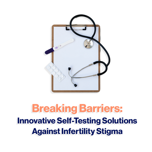 Breaking Barriers: Innovative Self-Testing Solutions Against Infertility Stigma