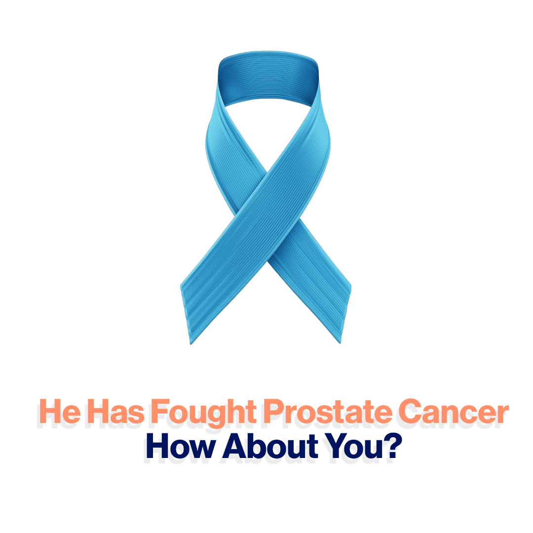 He Has Fought Prostate Cancer. How About You?